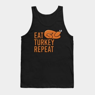 Eat Turkey Repeat Fun Thanksgiving Design Tank Top